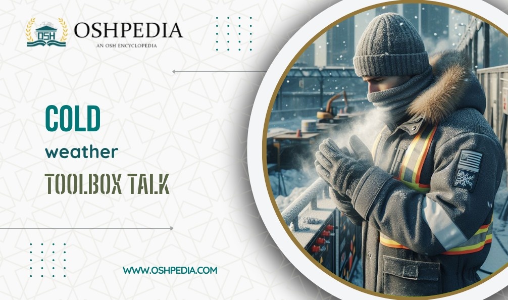 Cold weather toolbox talk